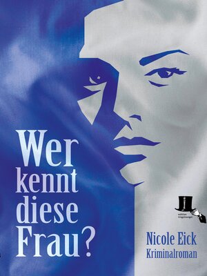 cover image of Wer kennt diese Frau?